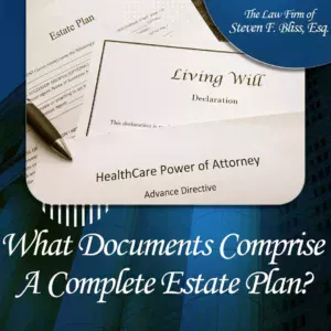 what documents comprise a complete estate plan